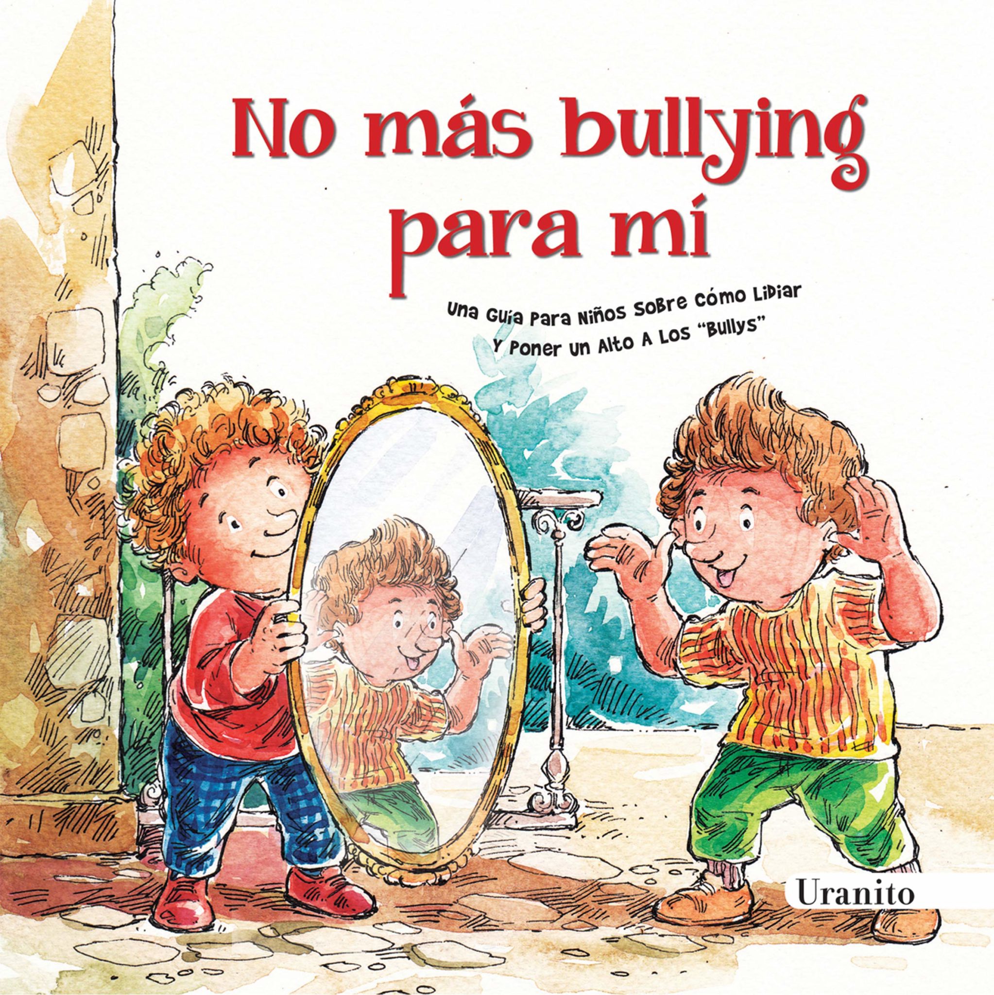 No Más Bullying Para Mí Libronautas 7208