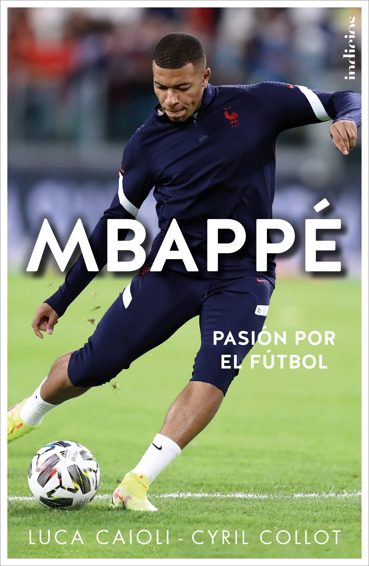 Mbappé. Pasión por el fútbol. – Libronautas